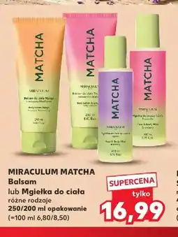 Kaufland Balsam do ciała Miraculum Matcha oferta
