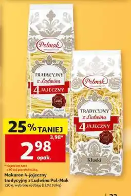 Auchan Makaron 4-jajeczny tradycyjny z Ludwina, Pol-Mak oferta