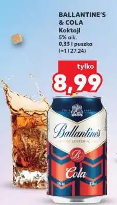 Kaufland BALLANTINE’S & COLA Koktajl oferta