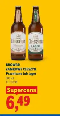 Lidl Piwo Browar Zamkowy Cieszyn Pszeniczne oferta