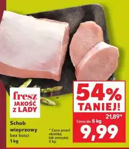 Kaufland Schab wieprzowy bez kości 1 kg oferta