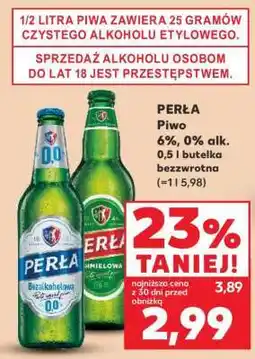 Kaufland PERŁA Piwo 6%, 0% alk. 0,5 l butelka bezzwrotna oferta