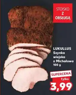 Kaufland LUKULLUS Szynka wiejska z Michałowa 100 g oferta