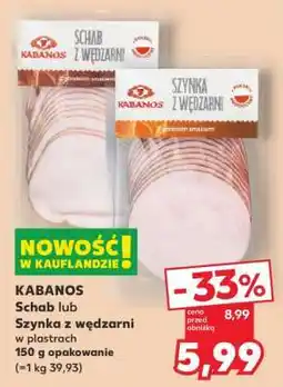 Kaufland KABANOS Schab lub Szynka z wędzarni oferta