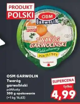 Kaufland OSM GARWOLIN Twaróg garwoliński półtłusty oferta