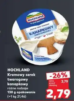Kaufland HOCHLAND Kremowy serek twarogowy kanapkowy oferta