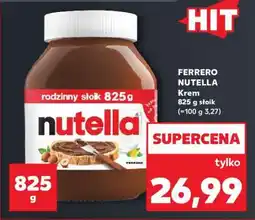 Kaufland FERRERO NUTELLA Krem 825 g słoik oferta
