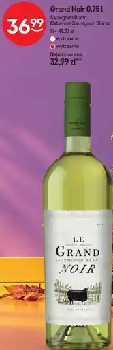 Żabka Wino Le Grand Noir Sauvignon Blanc, Cabernet Sauvignon Shiraz oferta