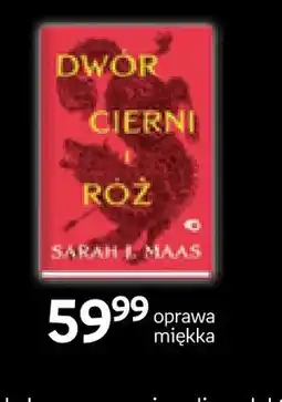 Empik Książka Dwór cierni i róż Sarah J. Maas oprawa miękka oferta