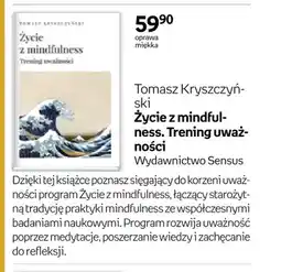 Empik Książka Życie z mindfulness. Trening uważności Tomasz Kryszczyński Wydawnictwo Sensus oferta
