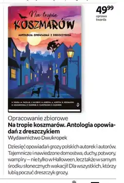 Empik Książka Na tropie koszmarów. Antologia opowiadań z dreszczykiem Opracowanie zbiorowe Dwukropek oferta