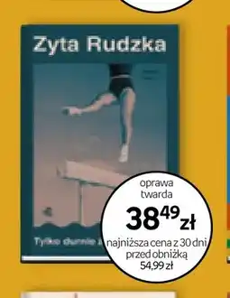 Empik Książka Tylko durnie żyją do końca oprawa twarda Zyta Rudzka oferta
