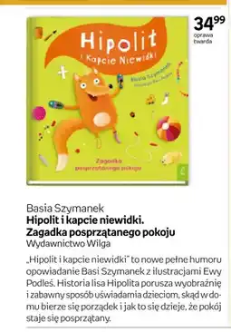 Empik Książka Hipolit i kapcie niewidki. Zagadka posprzątanego pokoju Basia Szymanek Wilga oferta