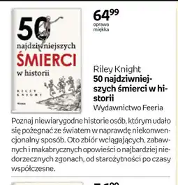Empik Książka 50 najdziwniejszych śmierci w historii Riley Knight Wydawnictwo Feeria oferta