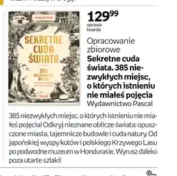 Empik Książka Sekretne cuda świata. 385 niezwykłych miejsc, o których istnieniu nie miałeś pojęcia oferta