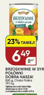 Chata Polska Brzoskwinie w syropie połówki Dobra Nasza! oferta