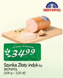 Cezar Delikatesy Szynka Złoty indyk kg oferta