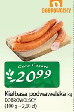 Cezar Delikatesy Kiełbasa podwawelska DOBROWOLSCY oferta