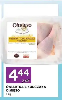 Stokrotka Ćwiartka z kurczaka O!mięso oferta
