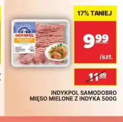 API MARKET Mięso mielone z indyka Samodobro Indykpol oferta