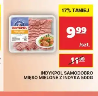 API MARKET Mięso mielone z indyka Samodobro Indykpol oferta