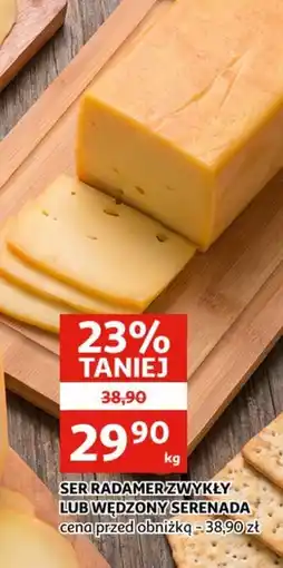 Auchan Ser radamerzwykły lub wędzony serenada oferta