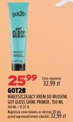 Drogerie Natura Got2b Nabłyszczający krem do włosów oferta