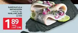 Selgros Ślędź Filet a'la Matias Extra oferta