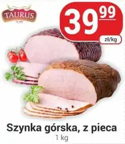 Delikatesy Sezam Szynka górskaz pieca oferta