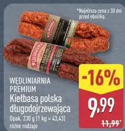 ALDI WĘDLINIARNIA PREMIUM Kiełbasa polska długodojrzewająca oferta