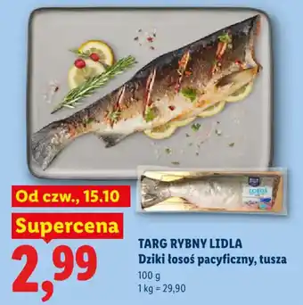 Lidl TARG RYBNY LIDLA Dziki łosoś pacyficzny, tusza oferta