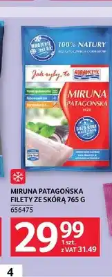 Selgros Miruna patagońska filety ze skórą Abramczyk oferta