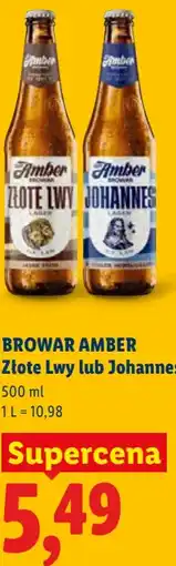 Lidl Piwo BROWAR AMBER Złote Lwy lub Johannes oferta