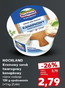 Kaufland Hochland Kremowy serek twarogowy kanapkovy oferta