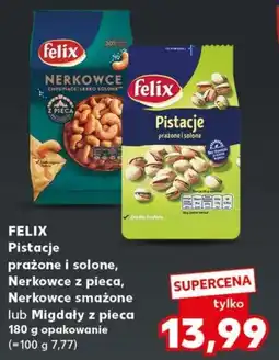 Kaufland Felix Pistacje prażone i solone oferta