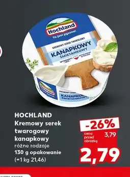 Kaufland Kremowy serek twarogowy kanapkowy Hochland oferta