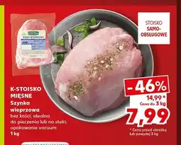 Kaufland Szynka wieprzowa bez kości do pieczenia lub na steki K-Stoisko Mięsne oferta
