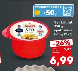 Kaufland Ser Liliput Stąd Takie Dobre! oferta