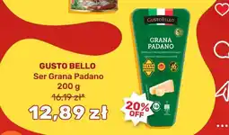 Biedronka GUSTO BELLO Ser Grana Padano 200 g oferta
