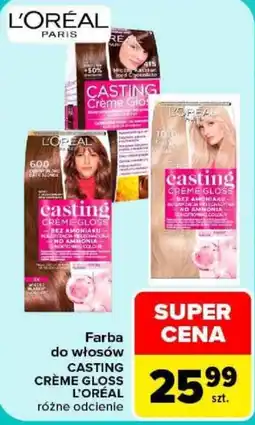 Carrefour Farba do włosów CASTING CRÈME GLOSS L'ORÉAL oferta