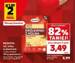 Kaufland MLEKPOL Ser żółty w plastrach różne rodzaje oferta