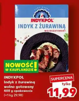 Kaufland INDYKPOL Indyk z żurawiną wolno gotowany oferta