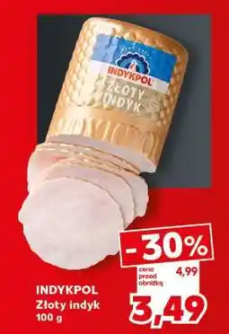 Kaufland INDYKPOL Złoty indyk oferta