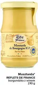 Carrefour Musztarda burgundzka z winem Reflets de France oferta