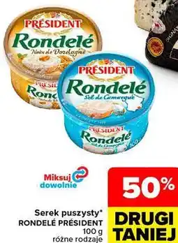 Carrefour Serek puszysty Rondelé Président oferta