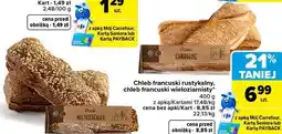Carrefour Chleb francuski rustykalny, chleb francuski wieloziarnisty oferta