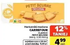 Carrefour Market Herbatniki maślane CARREFOUR CLASSIC PETIT BEURRE oferta