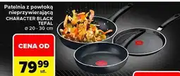 Carrefour Patelnia z powłoką nieprzywierającą Character Black Tefal ø 20-30 cm oferta