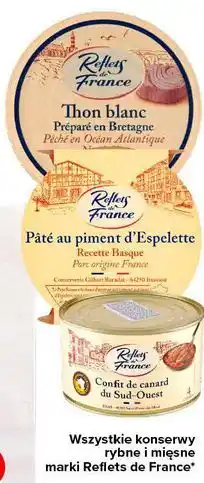 Carrefour Wszystkie konserwy rybne i mięsne Reflets de France oferta