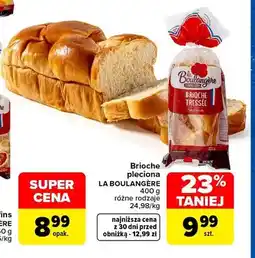 Carrefour Brioche pleciona La Boulangère oferta